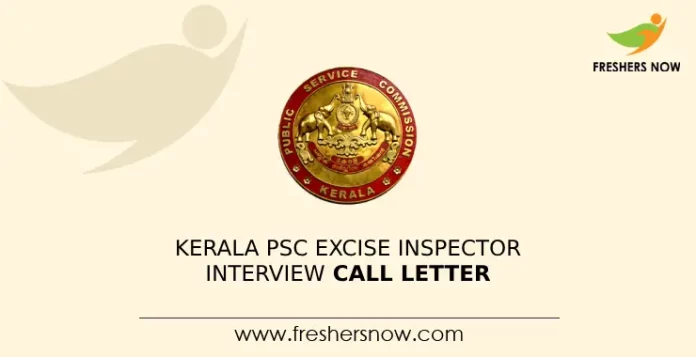 Kerala PSC Excise Inspector Interview Call Letter