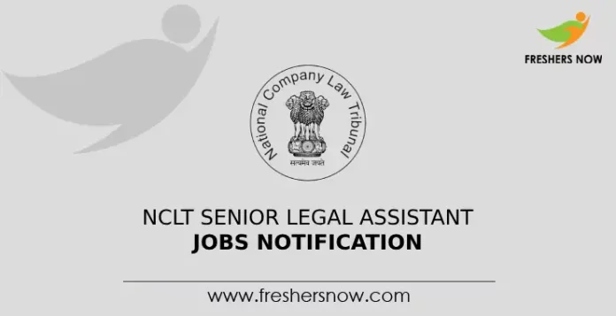 NCLT Senior Legal Assistant Jobs Notification
