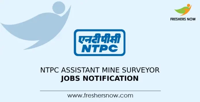 NTPC Assistant Mine Surveyor Jobs Notification