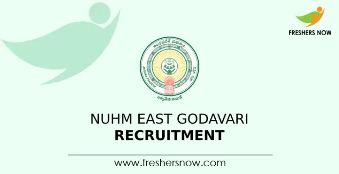 NUHM East Godavari Recruitment