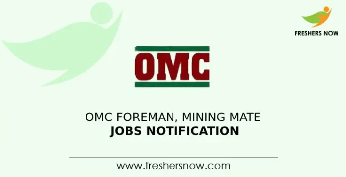 OMC Foreman, Mining Mate Jobs Notification