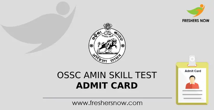 Ossc Amin Skill Test Admit Card Out Get Admit Card Link