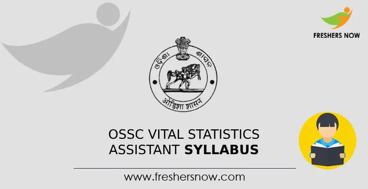 OSSC Vital Statistics Assistant Syllabus 2024 & Exam Pattern PDF