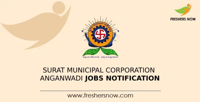 Surat Municipal Corporation Anganwadi Jobs Notification