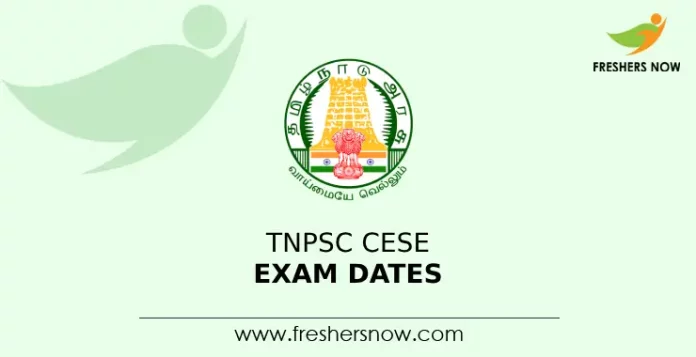 TNPSC CESE Exam dates