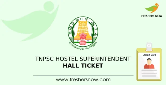 TNPSC Hostel Superintendent Hall Ticket