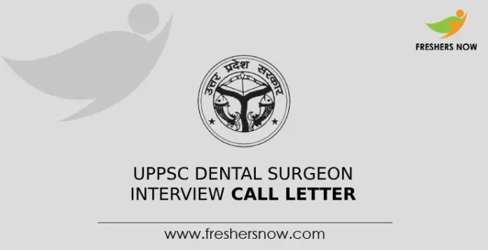 UPPSC Dental Surgeon Interview Call letter