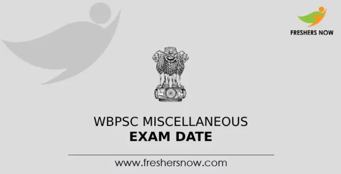 WBPSC Miscellaneous Exam Date