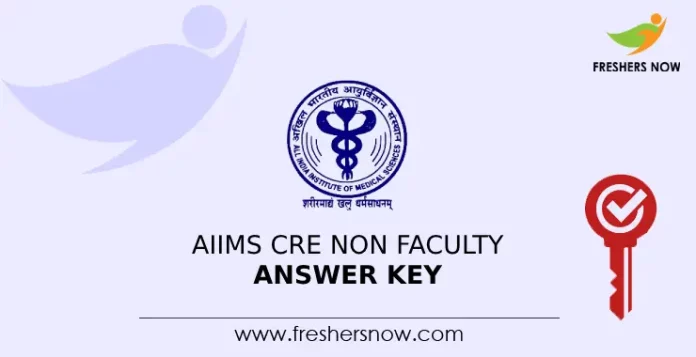 AIIMS CRE Non Faculty Answer Key