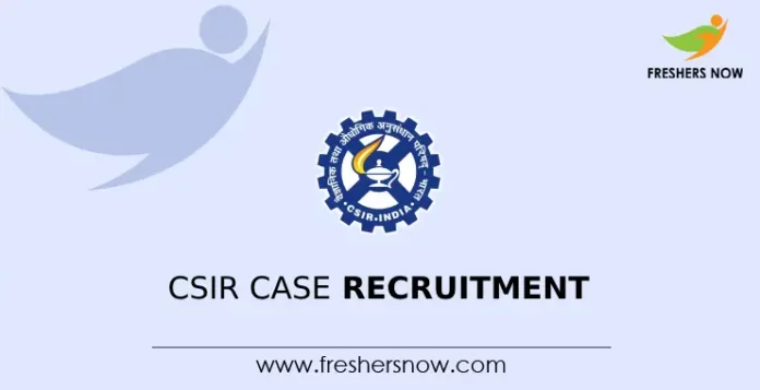CSIR CASE Recruitment