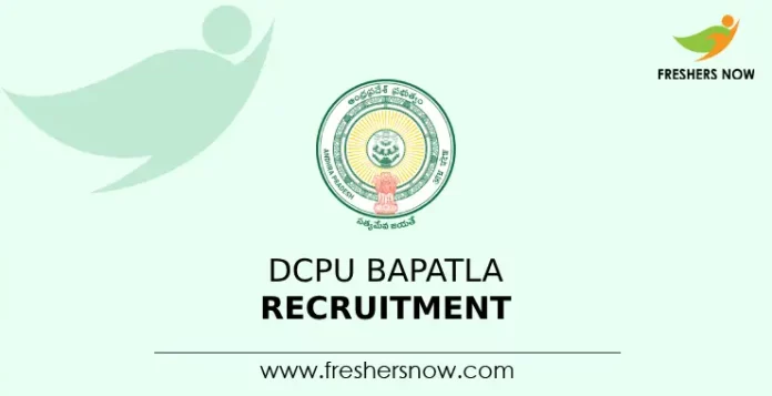 DCPU Bapatla Recruitment
