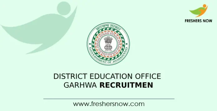 District Education Office Garhwa Recruitment