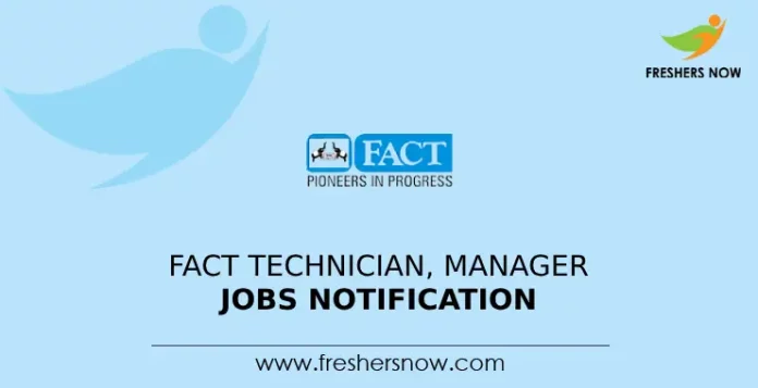 FACT Technician, Manager Jobs Notification