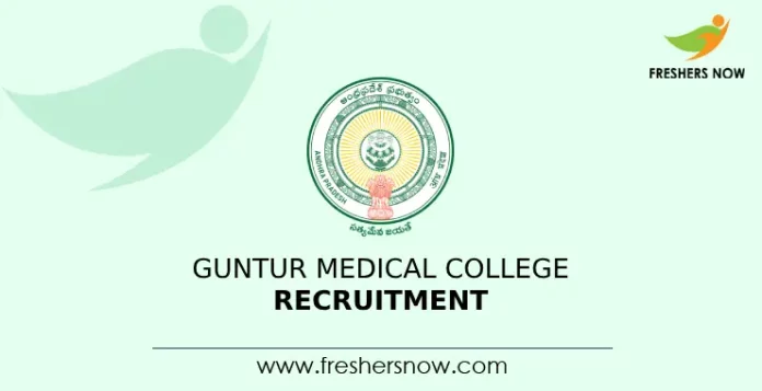 Guntur Medical College Recruitment