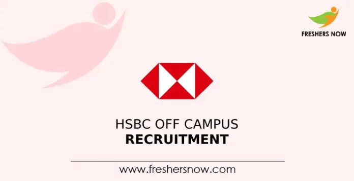 HSBC Off Campus Recruitment