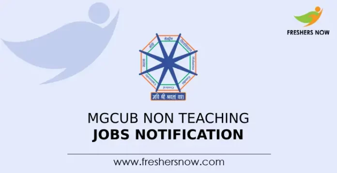 MGCUB Non Teaching Jobs Notification