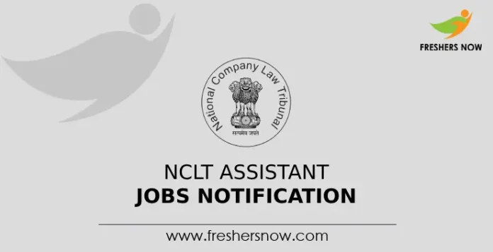 NCLT Assistant Jobs Notification