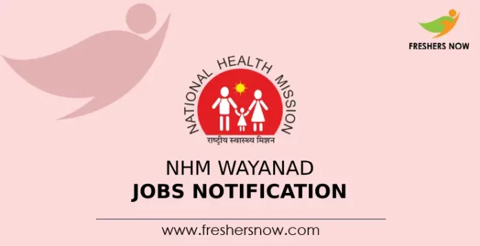 NHM Wayanad Jobs Notification