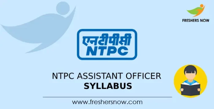 NTPC Assistant Officer Syllabus