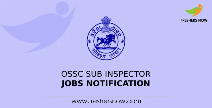 OSSC Sub Inspector Jobs Notification 2024 For 33 Posts