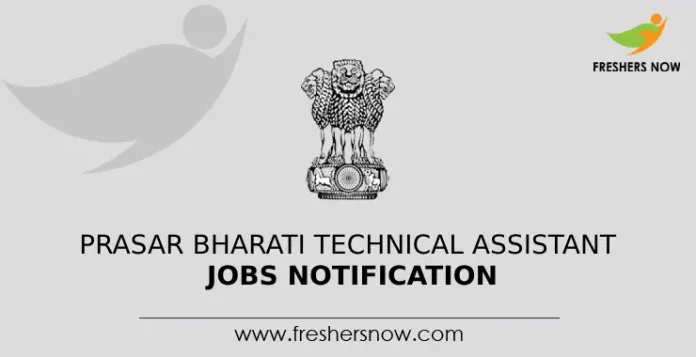 Prasar Bharati Technical Assistant Jobs Notification