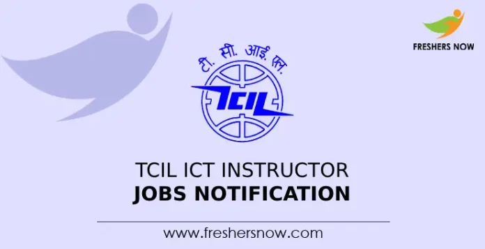 TCIL ICT Instructor Jobs Notification