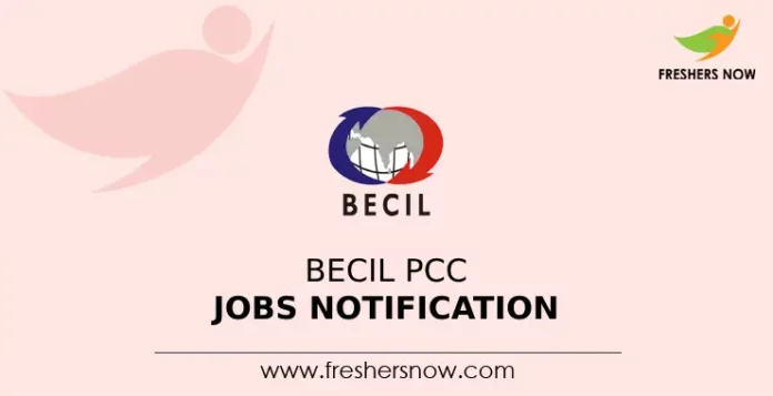 BECIL PCC Jobs Notification