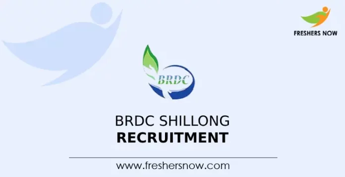 BRDC Shillong Recruitment