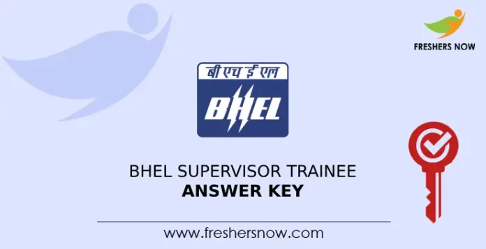 Bhel Supervisor Trainee Answer Key