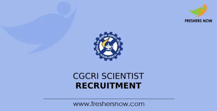 CGCRI Scientist Recruitment