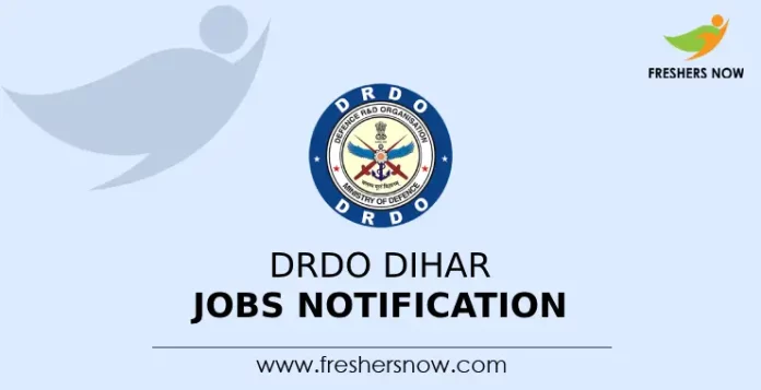 DRDO DIHAR Jobs Notification