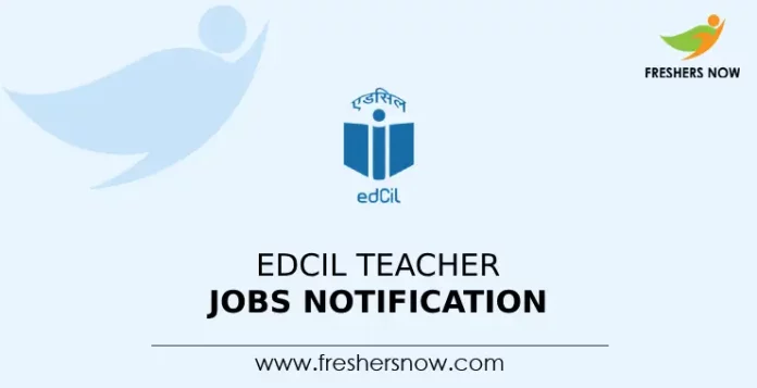 EdCIL Teacher Jobs Notification