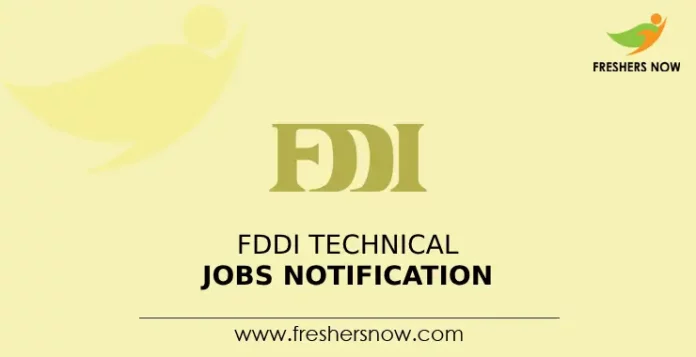 FDDI Technical Jobs Notification