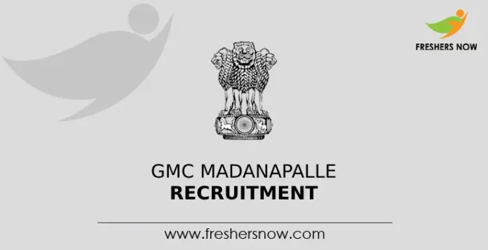 GMC Madanapalle Recruitment