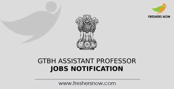 GTBH Assistant Professor Jobs Notification