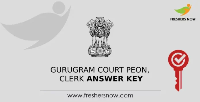 Gurugram Court Peon, Clerk Answer Key
