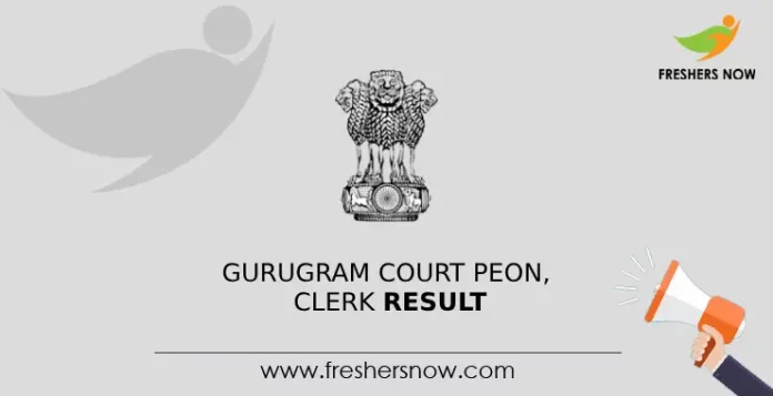 Gurugram Court Peon, Clerk Result