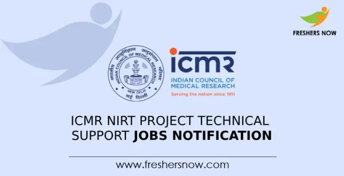 ICMR NIRT Project Technical Support Jobs Notification