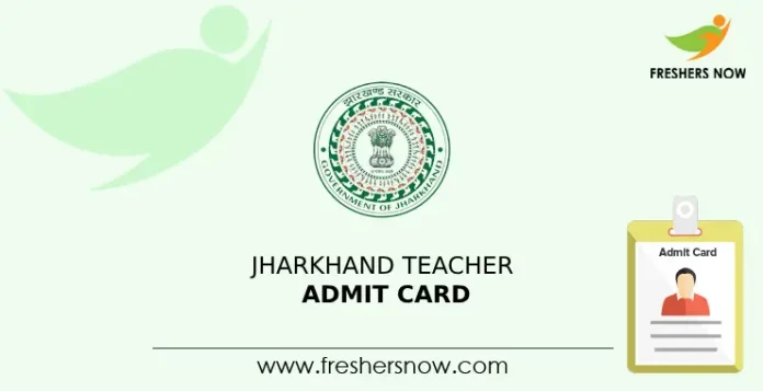 Jharkhand Teacher Admit Card