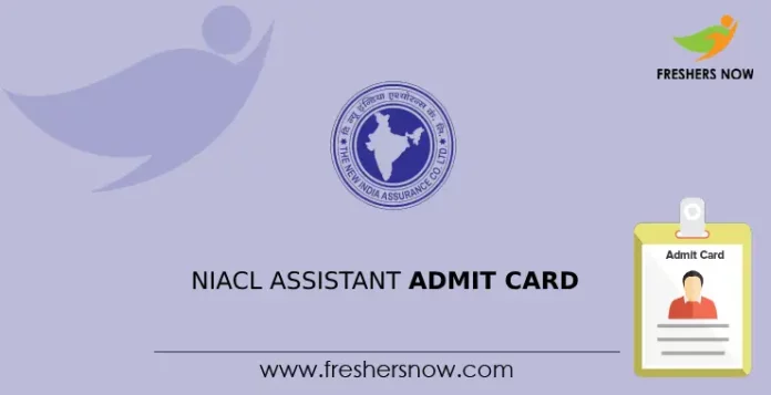 NIACL Assistant Admit Card