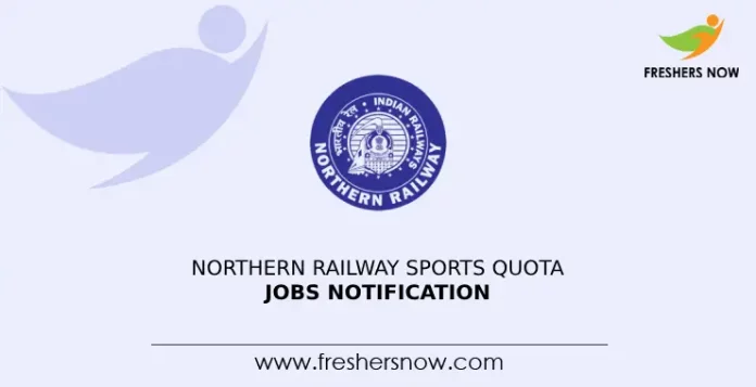 Northern Railway Sports Quota Jobs Notification