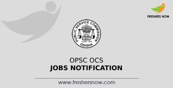 OPSC OCS Jobs Notification
