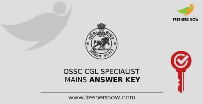 OSSC CGL Specialist Mains Answer Key