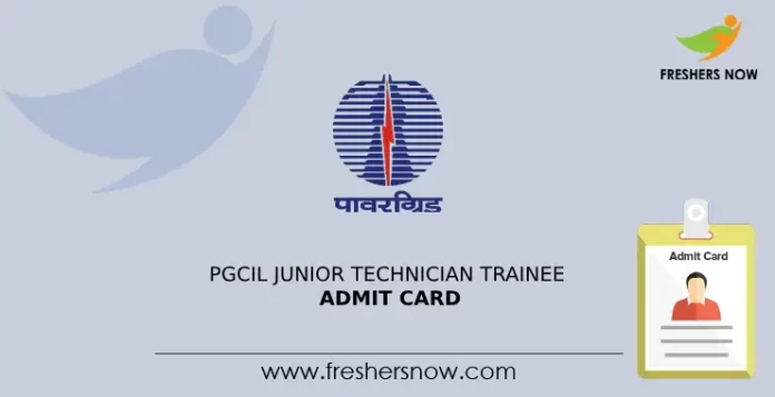 PGCIL Junior Technician Trainee Admit Card