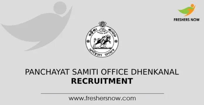 Panchayat Samiti Office Dhenkanal Recruitment