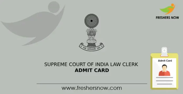 Supreme Court of India Law Clerk Admit Card