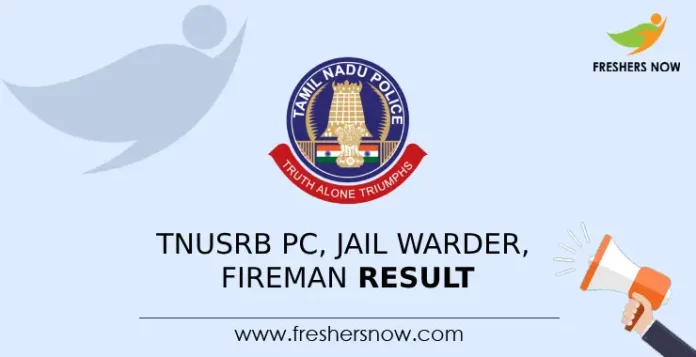 TNUSRB PC, Jail Warder, Fireman Result