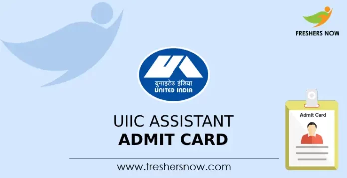 UIIC Assistant Admit Card