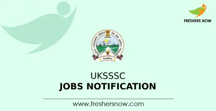 UKSSSC Jobs Notification