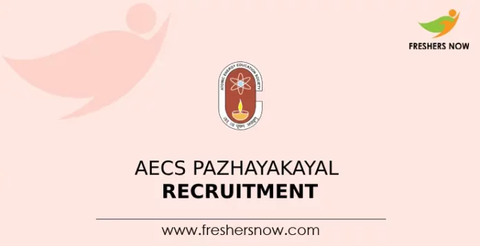 AECS Pazhayakayal Recruitment